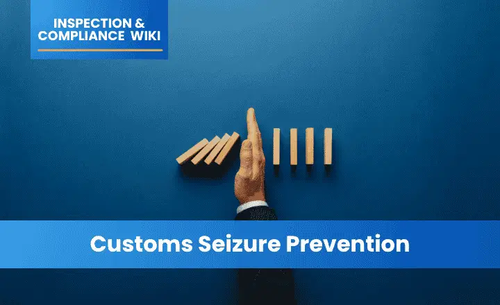Customs Seizure Prevention